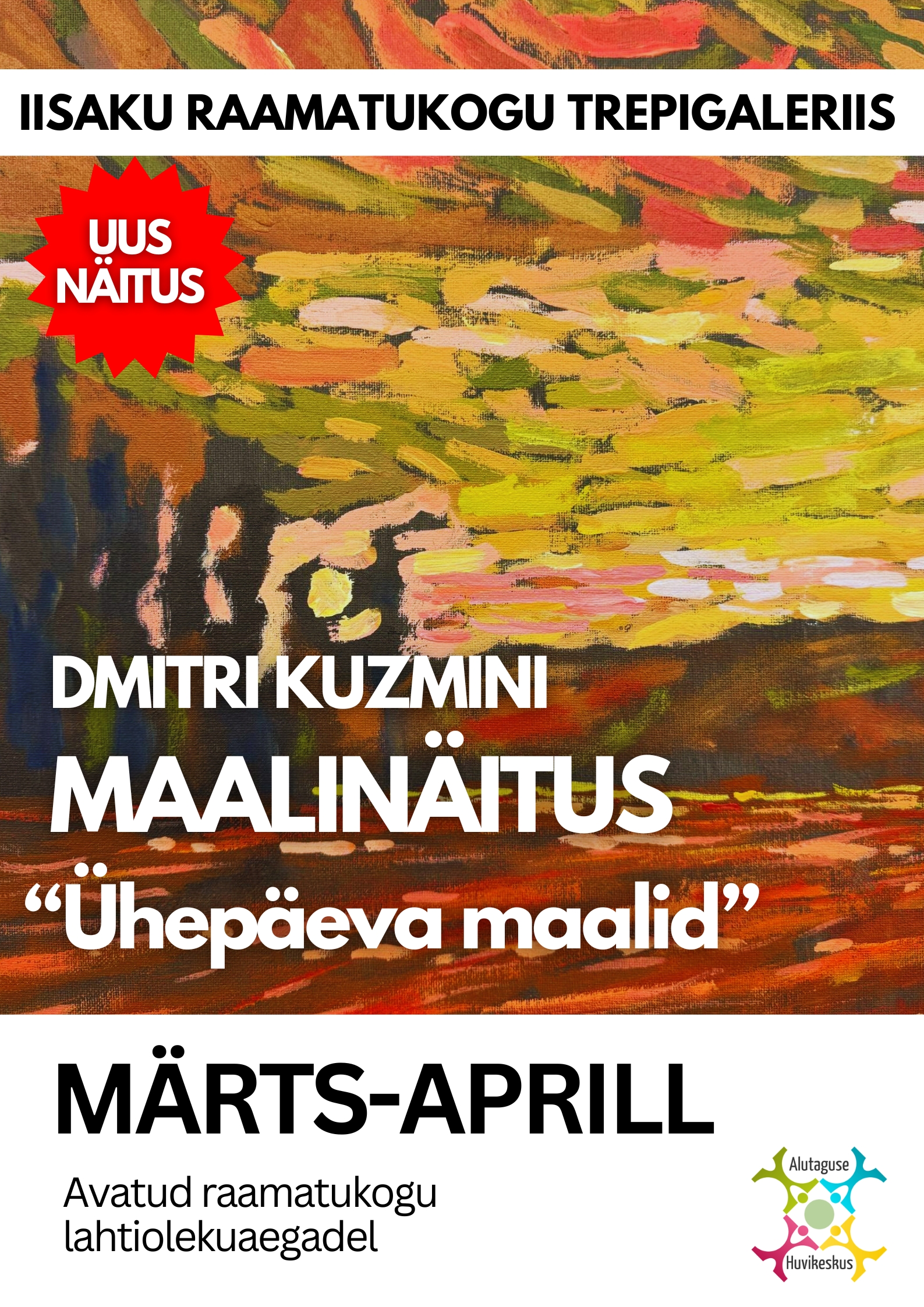Dmitri Kuzmini maalinäitus “Ühepäeva maalid”