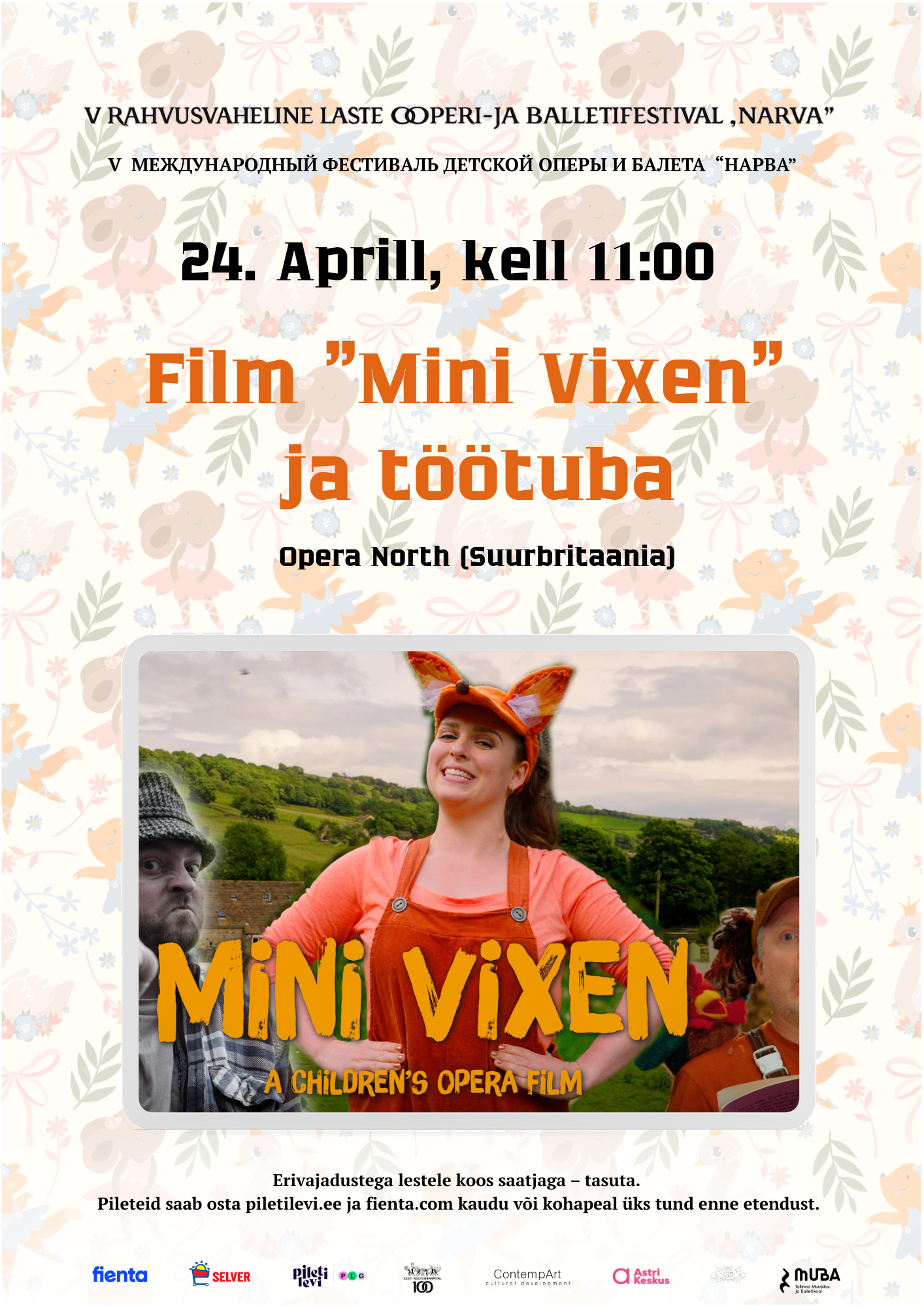 V RAHVUSVAHELINE LASTE OOPERI-JA BALLETIFISTIVAL. “Mini Vixen” Opera North Film ja Töötuba
