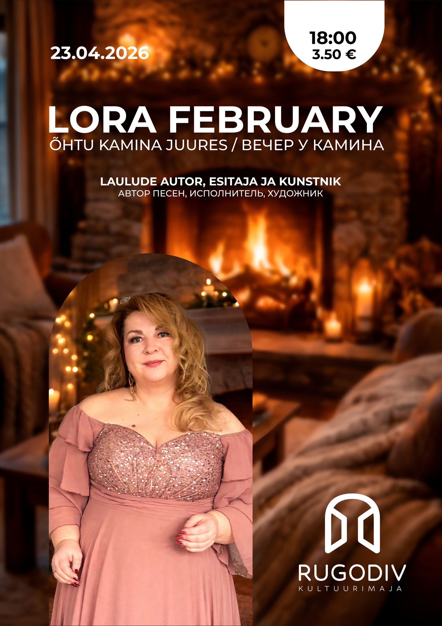 Õhtu kamina juures: Lora February – luuletaja, kunstnik ja autor-esitaja