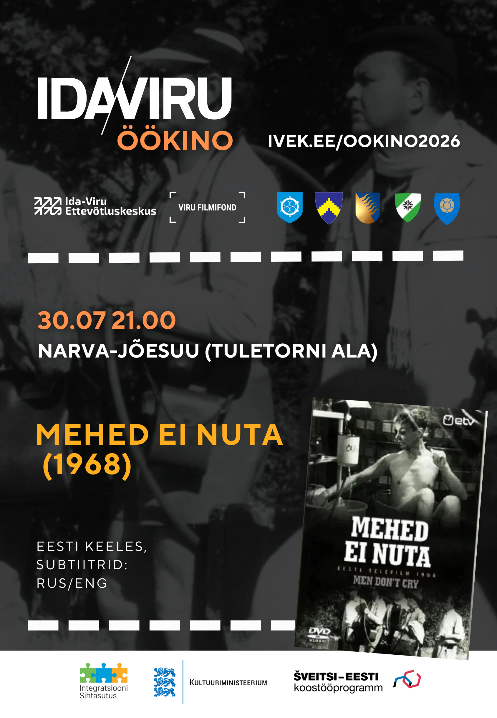 IDA-VIRU NIGHT CINEMA 2026: film classic “Men don’t cry”