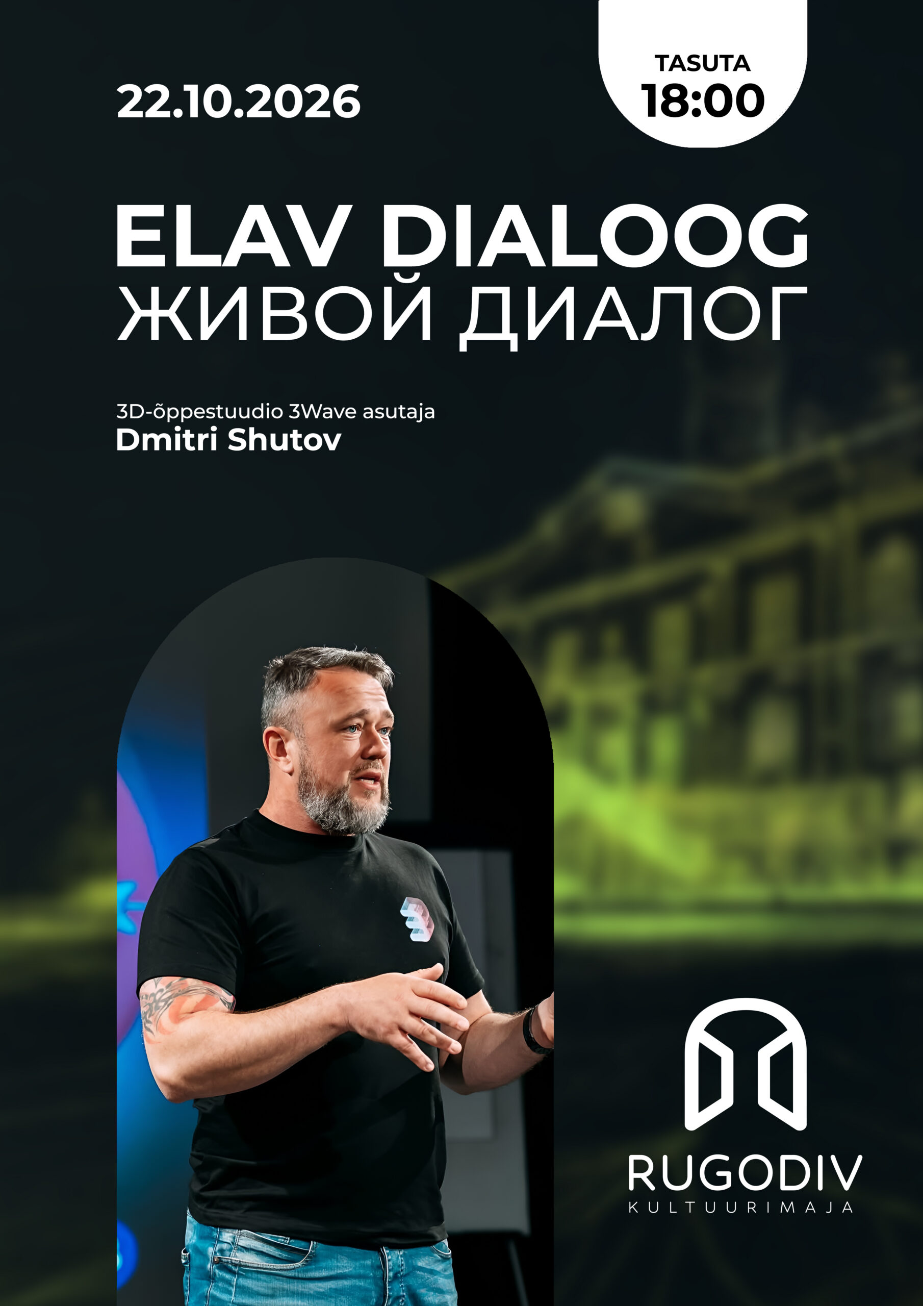 „Elav dialoog“: külas Dmitri Šutov